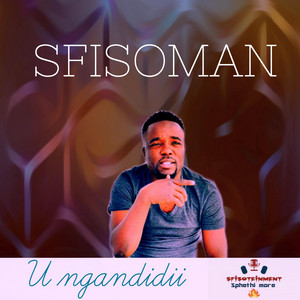 Sfisoman - U ngandidii