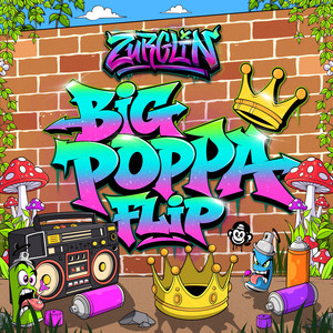 Big Poppa Flip by ZURGLIN