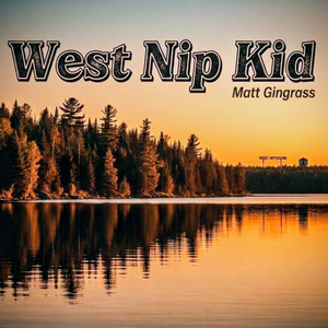 West Nip Kid by MATT GINGRASS