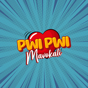 Pwi Pwi by Mavokali
