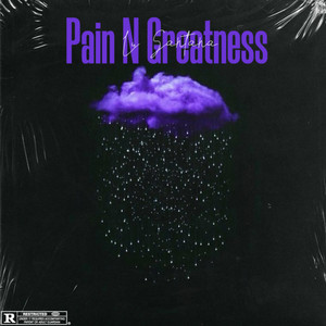 Pain & Greatness by 130eli