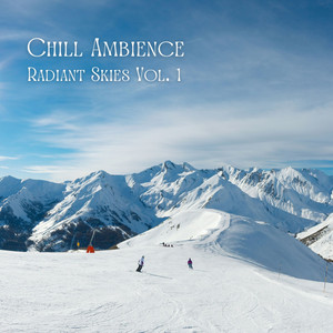 Chill Ambience: Radiant Skies Vol. 1 album