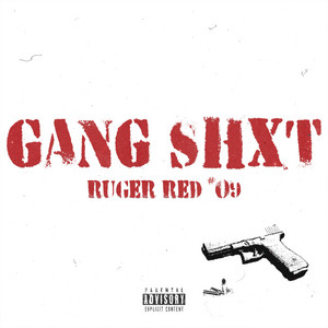 Gang Shxt by RugerRed#09