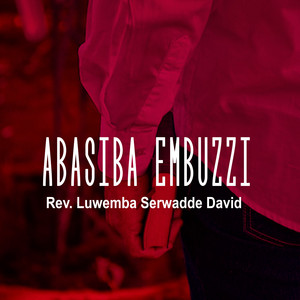 Rev. Luwemba Serwadde David - Ebijja