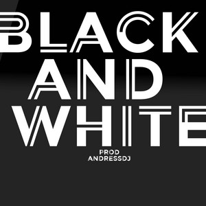 Black And White by AndressDj