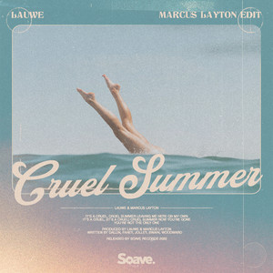 Cruel Summer - Marcus Layton Edit