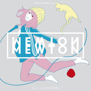 Mewton by yuma yamaguchi, ハル (DIALUCK)