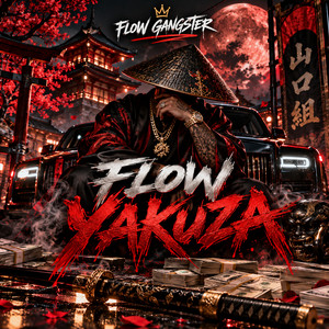 Flow Yakuza by Flow Gangster