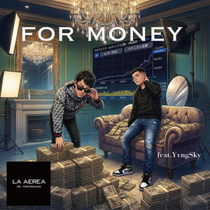 FOR MONEY - REMIX by かいり, Yvng Sky