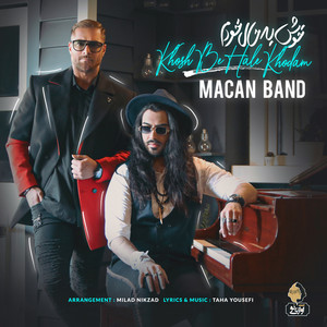 MACAN Band - Khosh Be Hale Khodam