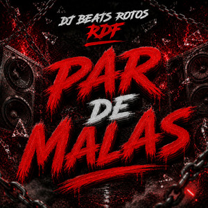 Par de malas by DJ Beats Rotos RDF