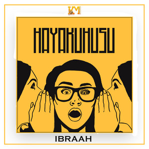 Hayakuhusu by Ibraah