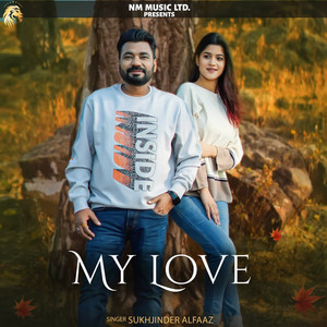 MY LOVE by Sukhjinder Alfaaz