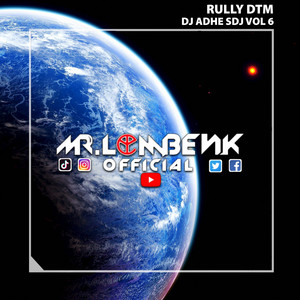 MR LOMBENK - DJ ADHE SDJ VOL 10 by RULLY DTM
