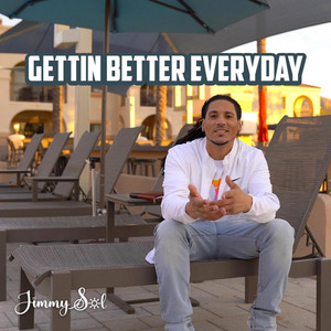 Gettin Better Everyday by Jimmy Sol