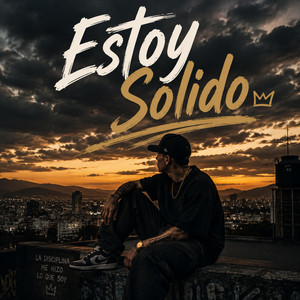 Estoy Solido by Sophia Chacceri