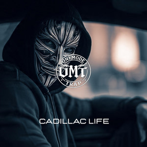 Cadillac Life by ONI MODE TRAP