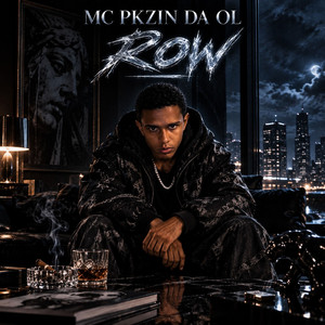 ROW by MC PKZIN DA OL