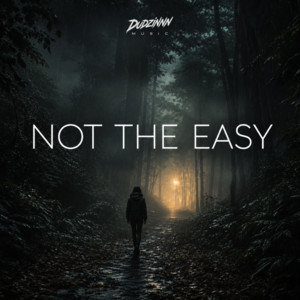 Not The Easy by dudzinnnmusic