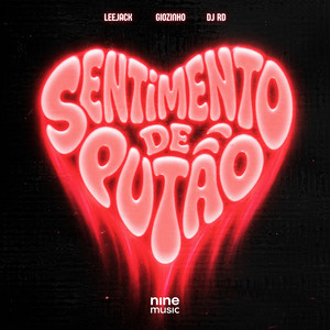 Giozinho, LeeJack & DJ RD - SENTIMENTO DE PUTÃO