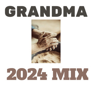 Grandma '24 - 2024 Mix by HP Vince
