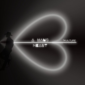 A Man's Heart by 7Kulture