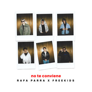 Rafa Parra & FREEKIDS - no te conviene