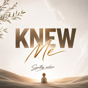 Knew Me by Spillz Ochai, Jayclassic, SOD MUSIQ