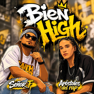 Bien High by Señor F, Apostoles del Rap