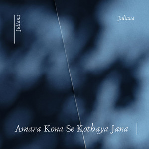 Juliana - Amara Kona Se Kothaya Jana