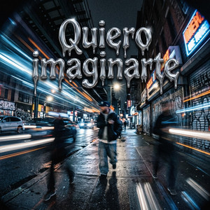 Quiero Imaginarte by La Caseta 0102