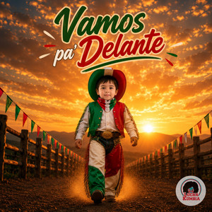 Vamos pa´ delante by Lucha Kumbia