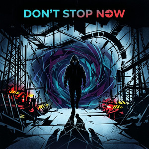 Don't Stop Now by Strayte