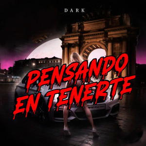 Pensando en Tenerte by Dark