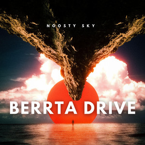Berrta Drive by Noosty Sky