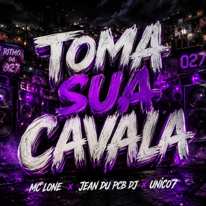 Toma Sua Cavala