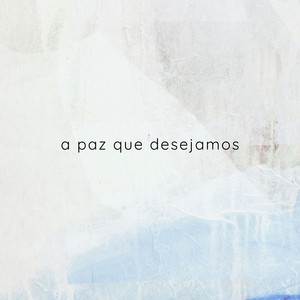 A paz que desejamos by Renato Motha, Patricia Lobato