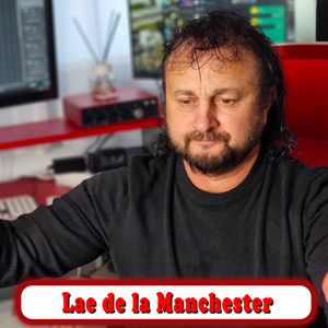 Sandu Ciorba - Lae de la Manchester