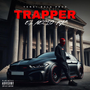 Trapper by el necio rap