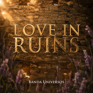 Love In Ruins