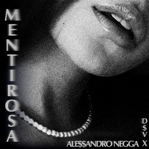 Mentirosa by Alessandro Negga, D$V