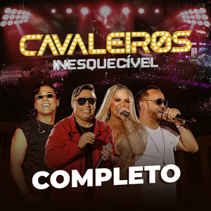 Cavaleiros: Inesquecível Completo (Ao Vivo) album