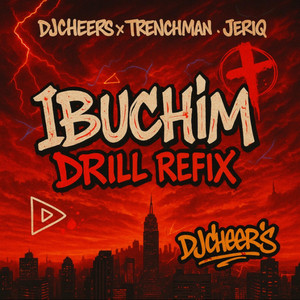 DJ Cheers - IBUCHIM DRILL REFIX