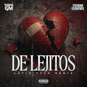 De Lejitos (Latin Tech Mix) by Tobias GM, Tiziano Esquivel