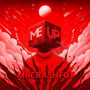 MrCrashFox — Me Up (Speed Up)