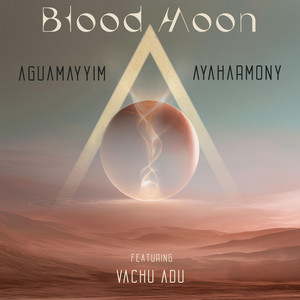 Blood Moon by AguaMayyim, Ayaharmony, Vachu Adu