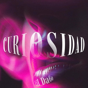 Curiosidad by Lil Da6o