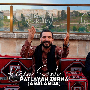 Patlayan Zurna (Aralarda) by Kerem Şanlı