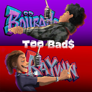 Too Bad$ by Boiirado, Rayvnn