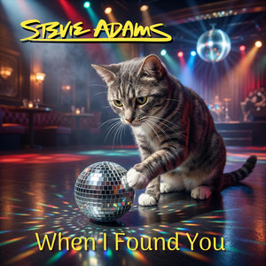When I Found You - Club Mix by Stevie Adams